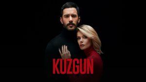 Kuzgun (The Raven, 2019): A Tale of Revenge, and Love